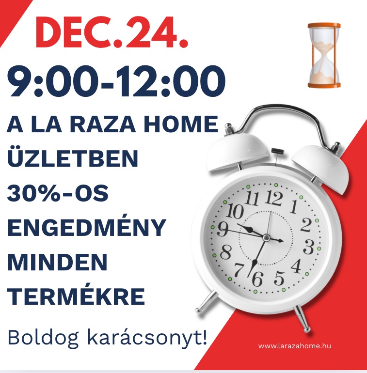 Csak december 24-én 9:00-12:00 között 30%-os engedmény MINDENRE!